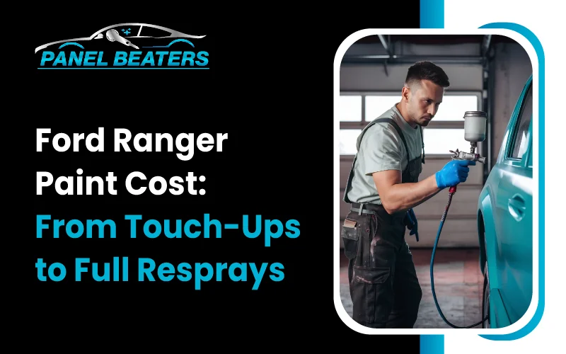Ford Ranger Paint Cost: From Touch-Ups to Full Resprays