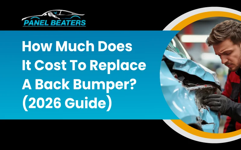 How Much Does It Cost To Replace A Back Bumper? (2026 Guide)