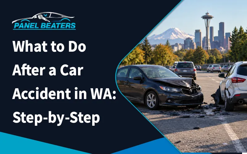 What to Do After a Car Accident in WA: Step-by-Step